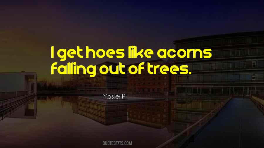 Tree Falling Quotes #1652421