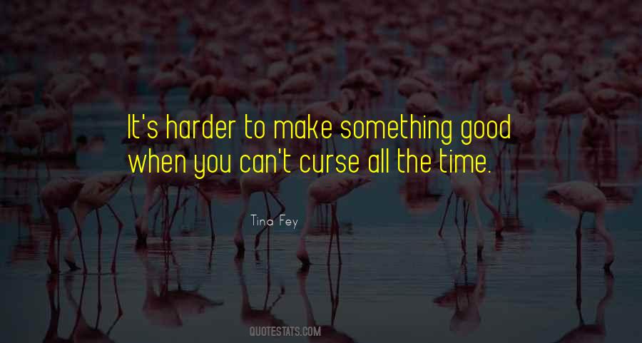 When You Make Time Quotes #1370299
