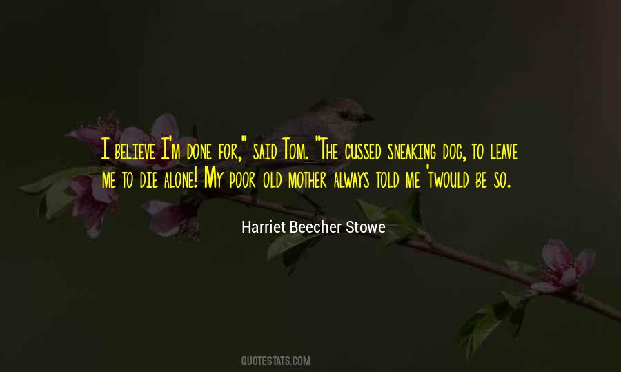 Mother Alone Quotes #1065438