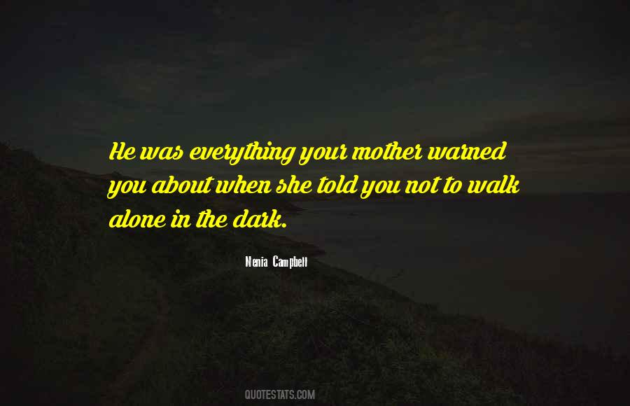 Mother Alone Quotes #1323956