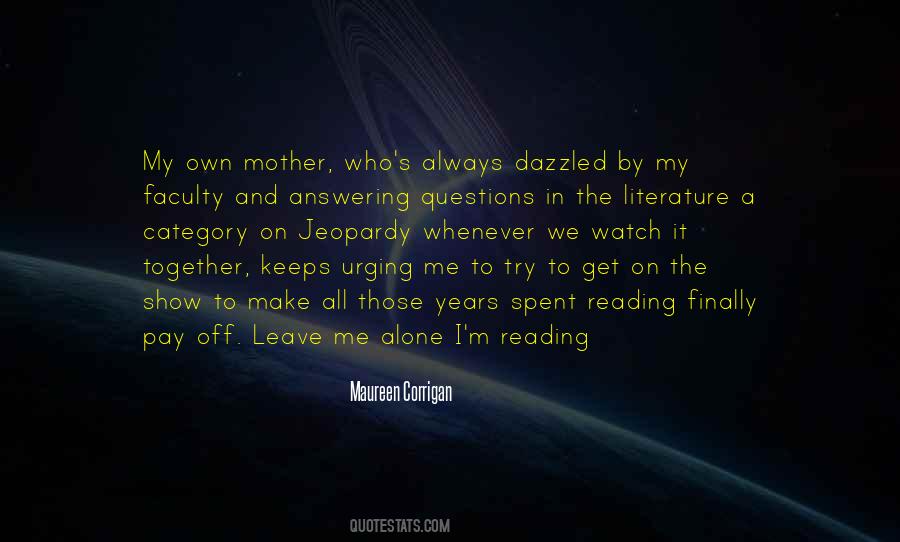 Mother Alone Quotes #1419782