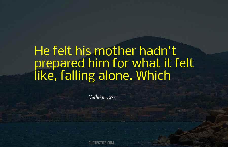 Mother Alone Quotes #426636