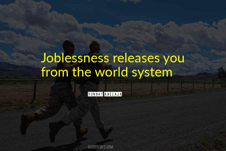 Quotes About The Jobless #131880