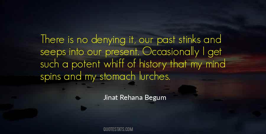 There Is A History Quotes #1465257