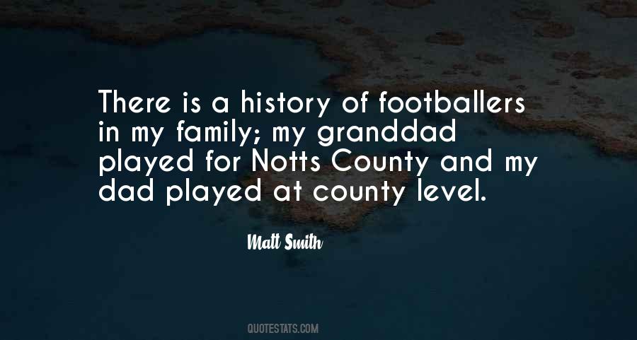 There Is A History Quotes #1815970