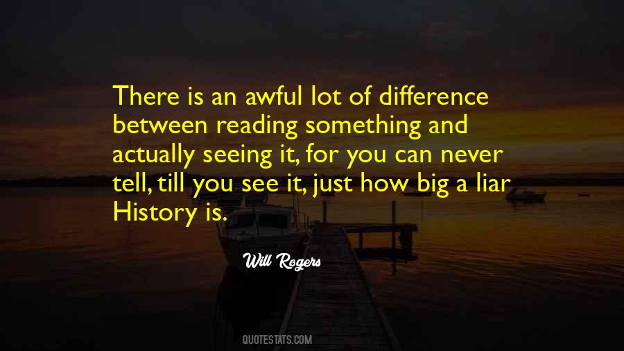There Is A History Quotes #195143