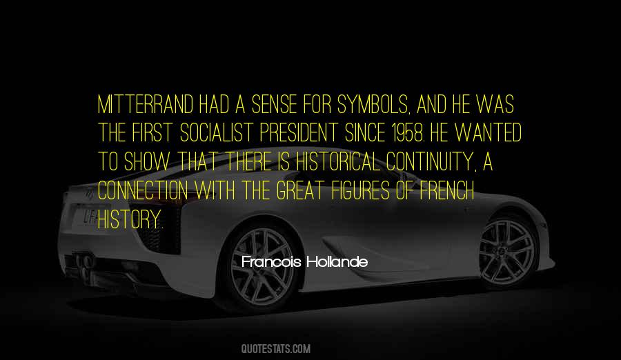 There Is A History Quotes #370721