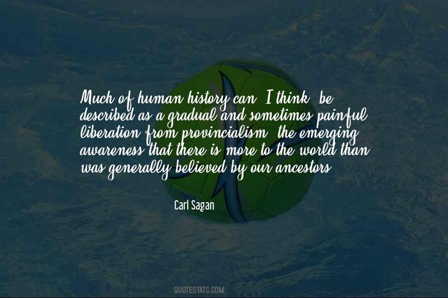 There Is A History Quotes #638616