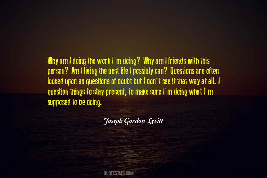 I Am Doing The Best I Can Quotes #1879015