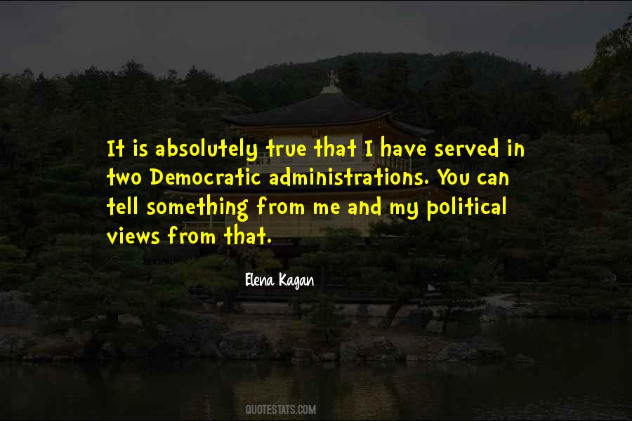 My Political Views Quotes #1242120