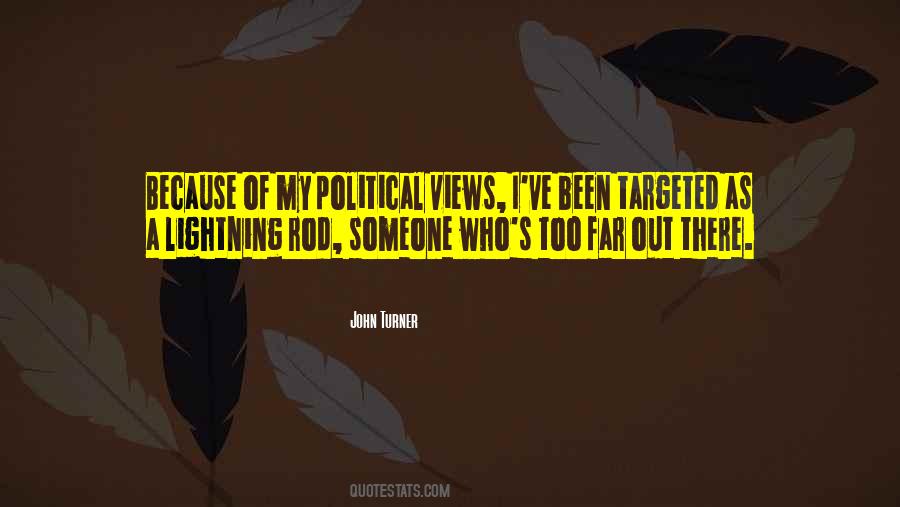 My Political Views Quotes #1560894