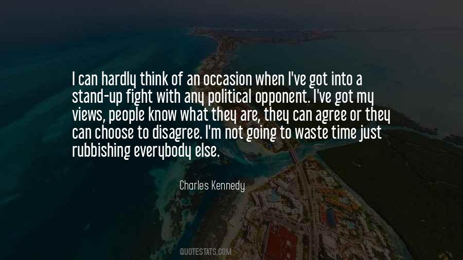 My Political Views Quotes #207149