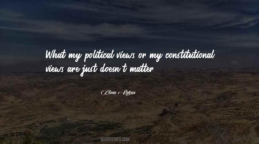 My Political Views Quotes #623101