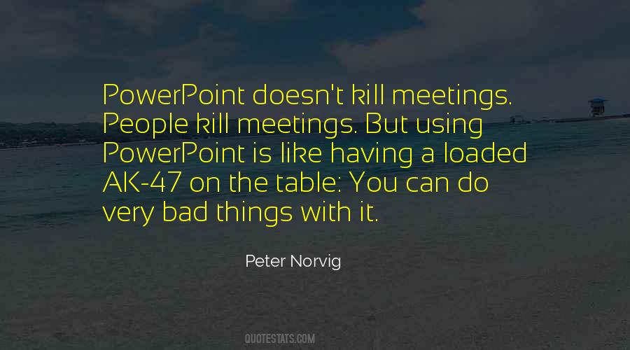 Quotes About Bad Meetings #352156