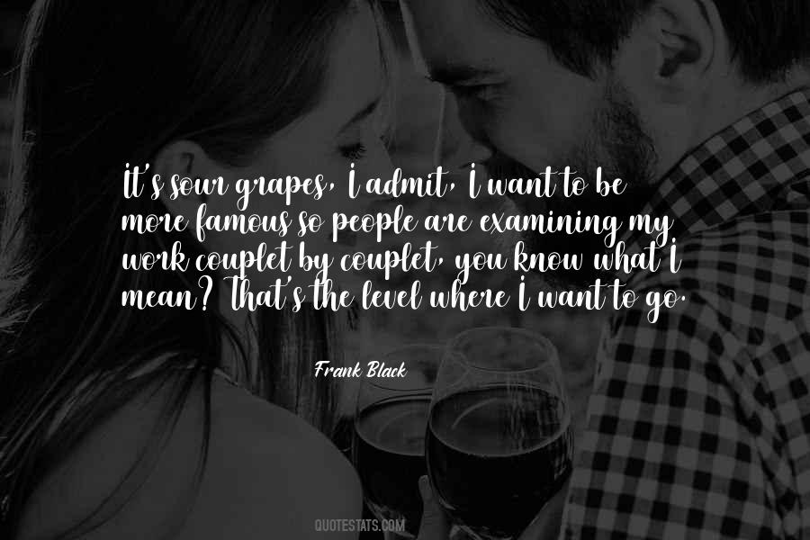 Know Where You Want To Go Quotes #1359023