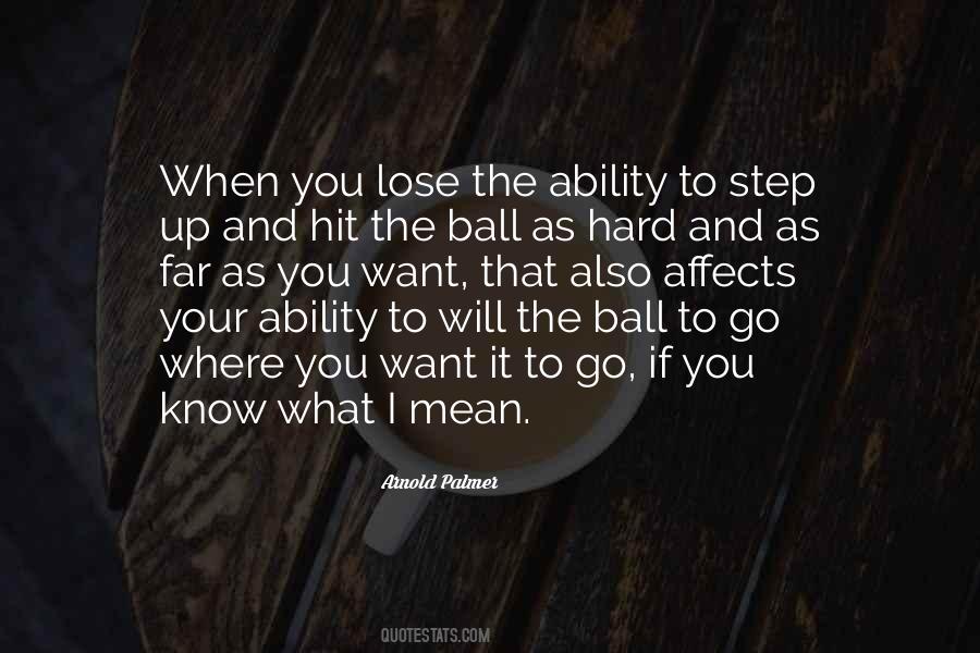 Know Where You Want To Go Quotes #487755