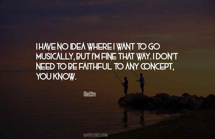 Know Where You Want To Go Quotes #82949
