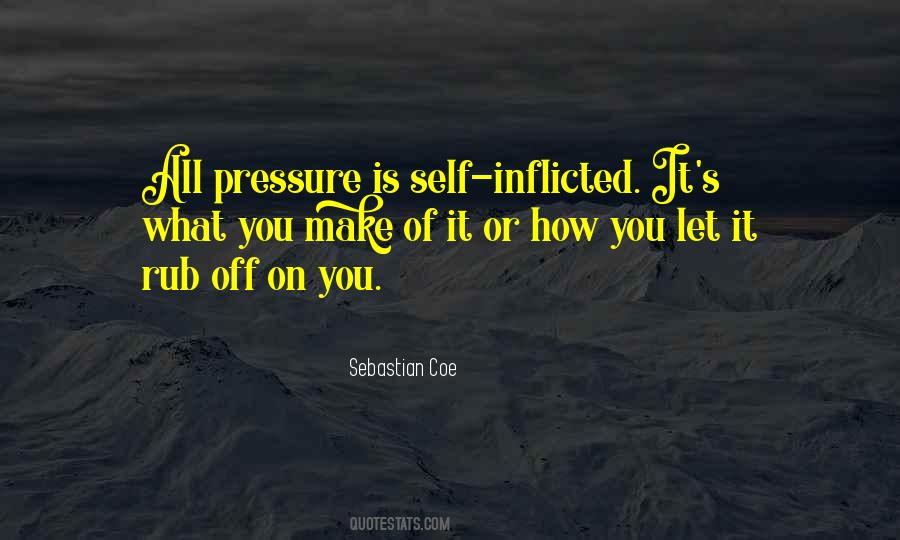 Pressure Off Quotes #1209685