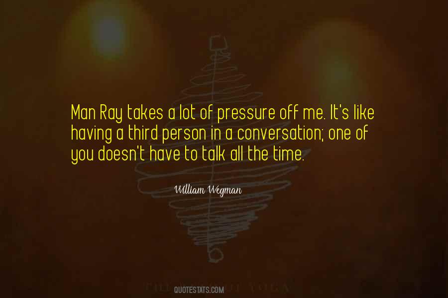 Pressure Off Quotes #89055