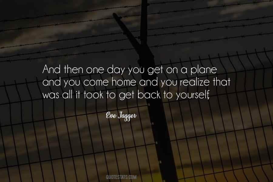 Come Home To Yourself Quotes #588414