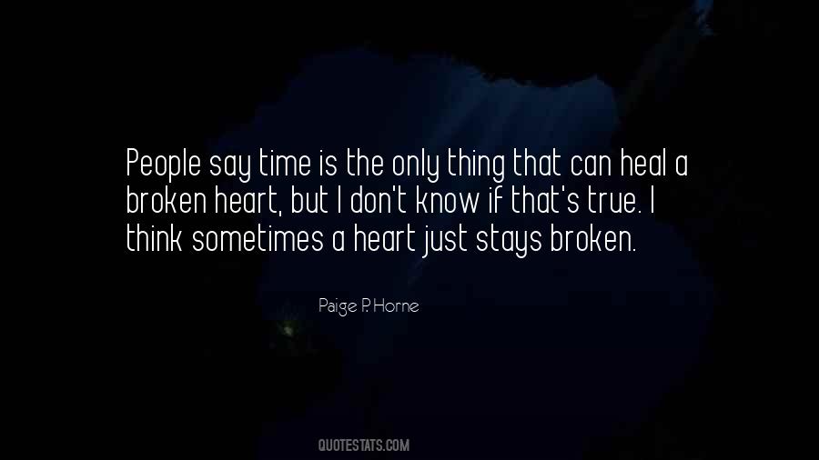 Only Time Can Heal Quotes #1198700