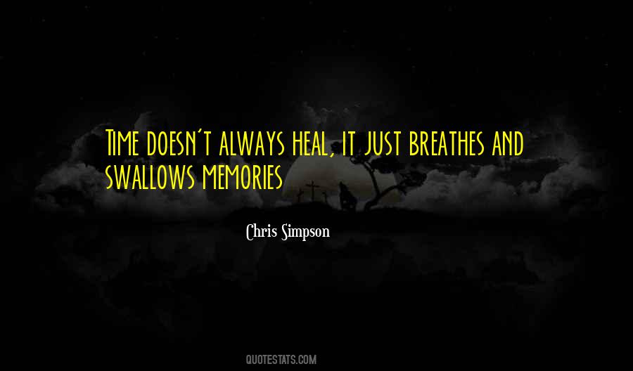 Only Time Can Heal Quotes #192481