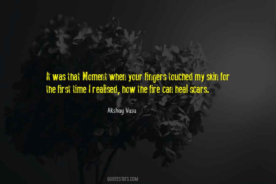 Only Time Can Heal Quotes #374085