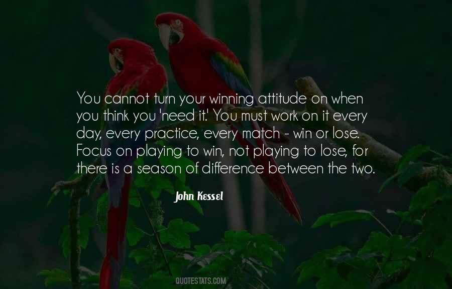 Playing Not To Lose Quotes #1372071