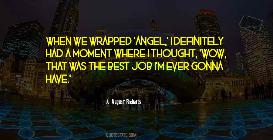 Best Job I Ever Had Quotes #694261