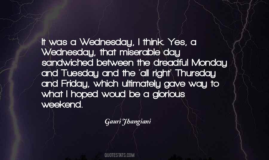 Monday Tuesday Quotes #1222068
