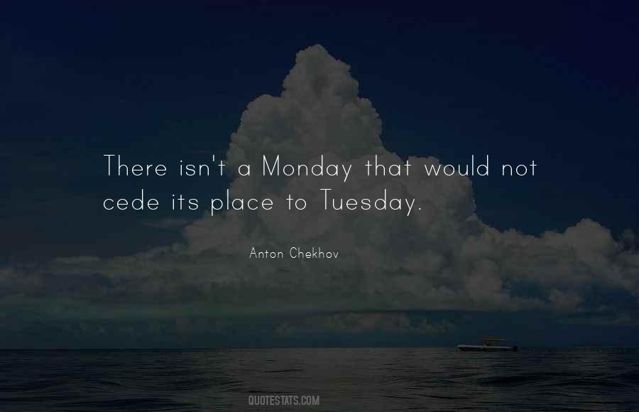 Monday Tuesday Quotes #704828