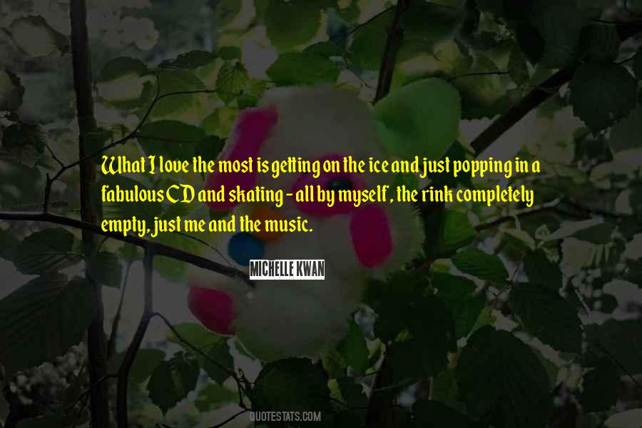 Quotes About The Ice Rink #1327713
