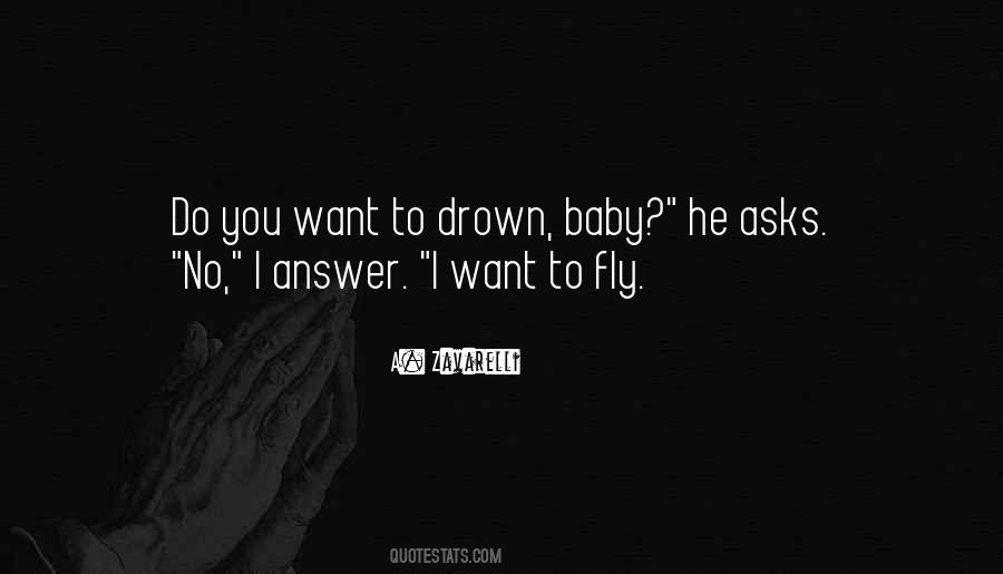 I Want To Fly Quotes #1330165