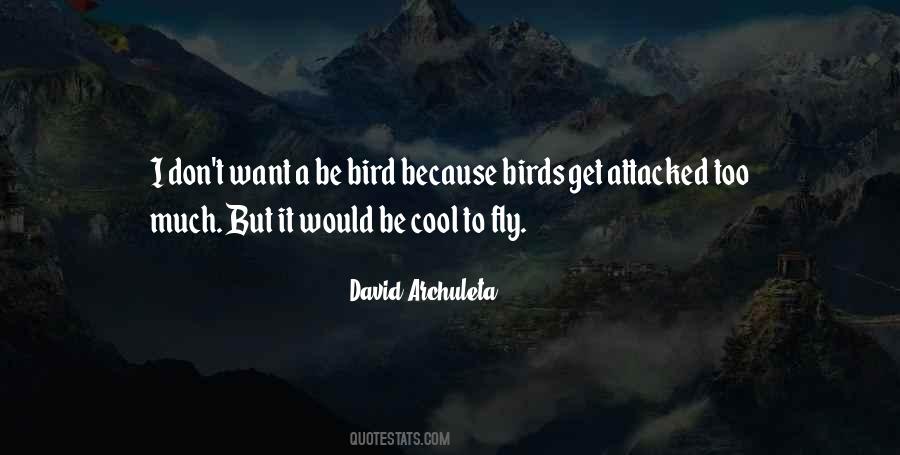 I Want To Fly Quotes #185699