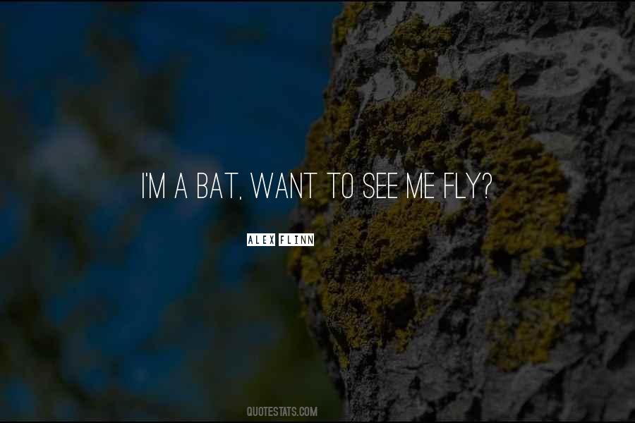 I Want To Fly Quotes #544645