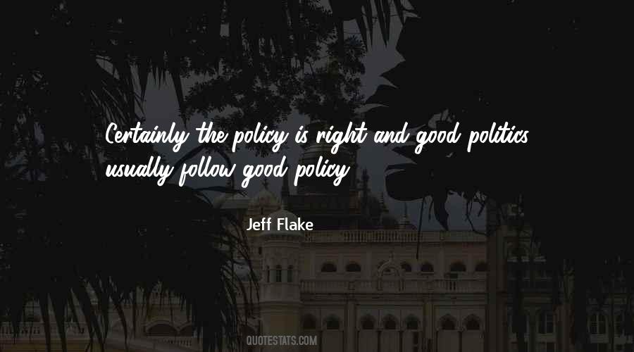 Good Policy Quotes #1026978