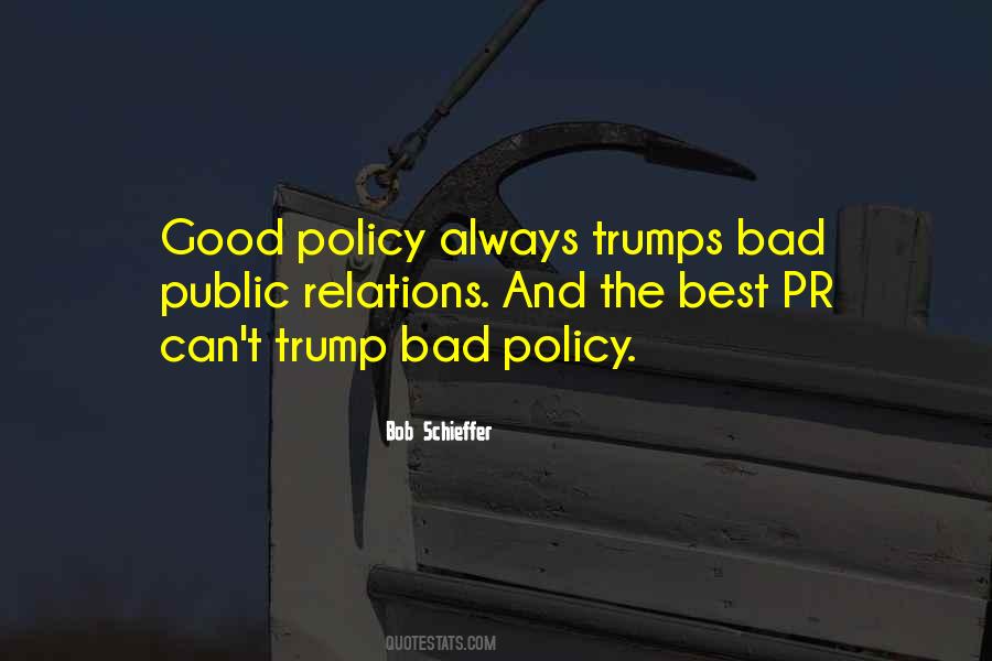 Good Policy Quotes #1431281