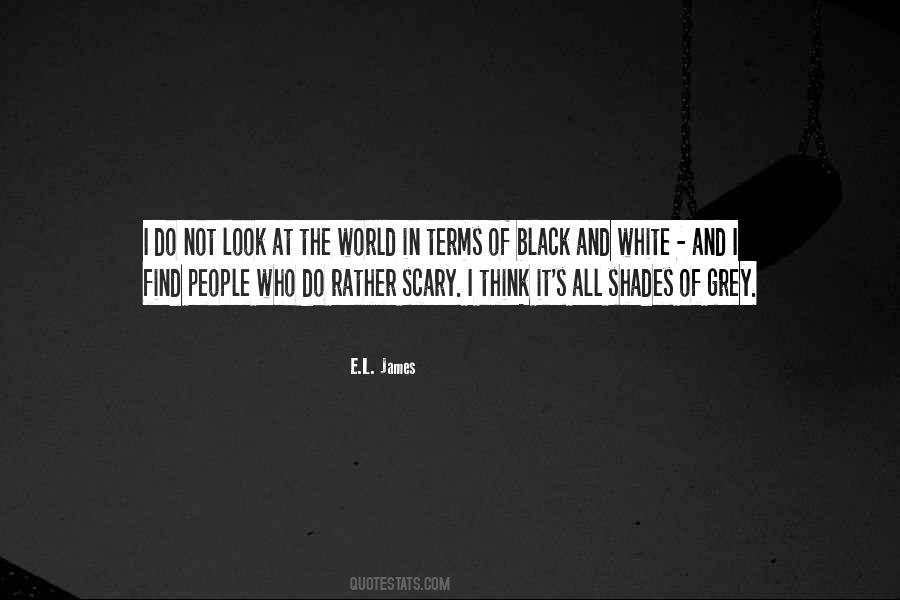 Thinking In Black And White Quotes #218606