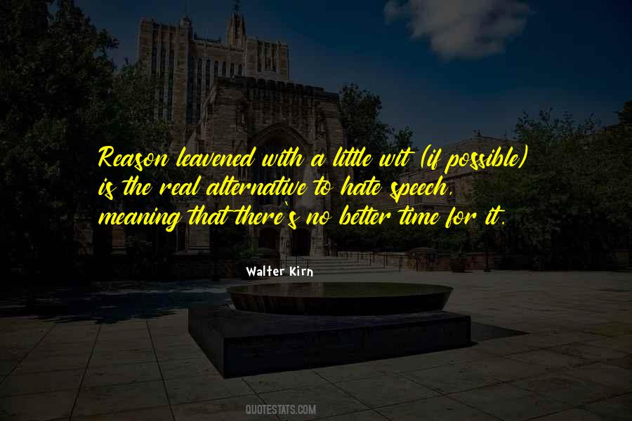 No Time For Hate Quotes #1223177