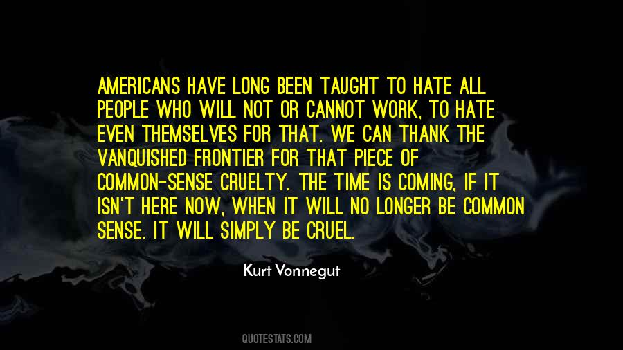 No Time For Hate Quotes #1846569
