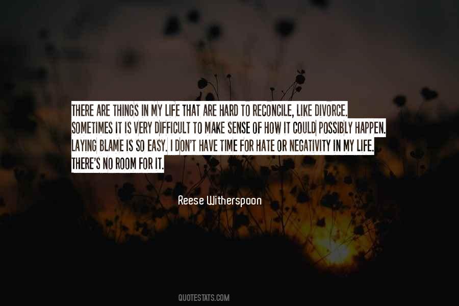 No Time For Hate Quotes #313856