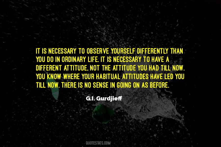 Observe Yourself Quotes #1030463