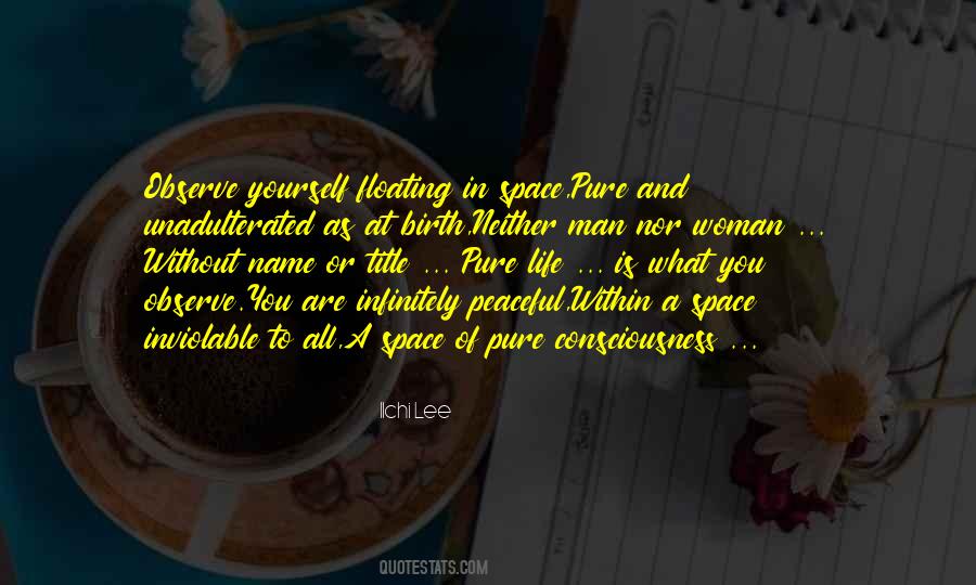Observe Yourself Quotes #239793