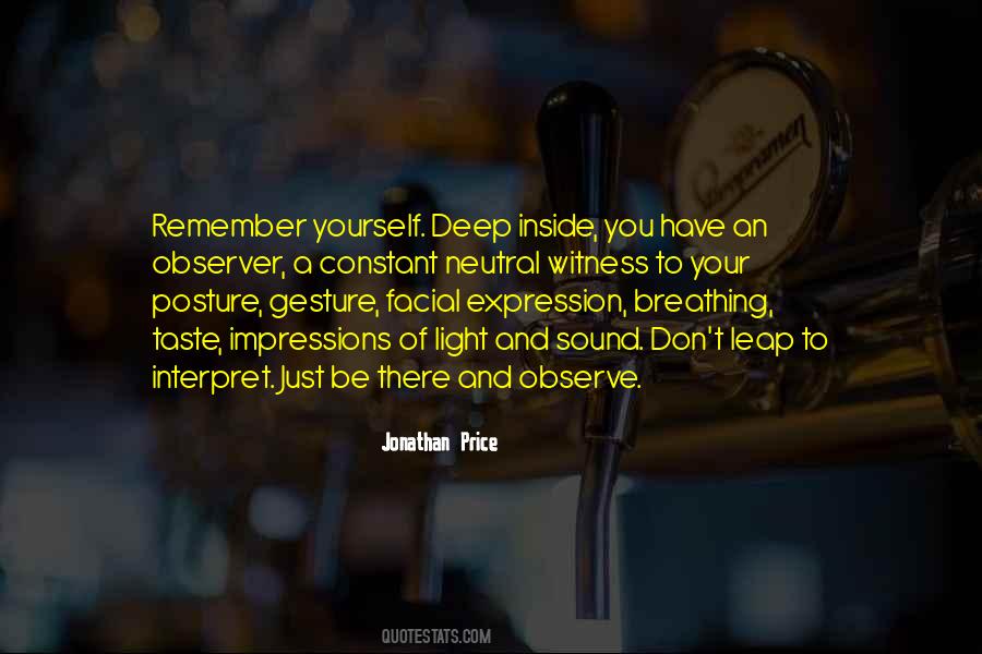 Observe Yourself Quotes #738789