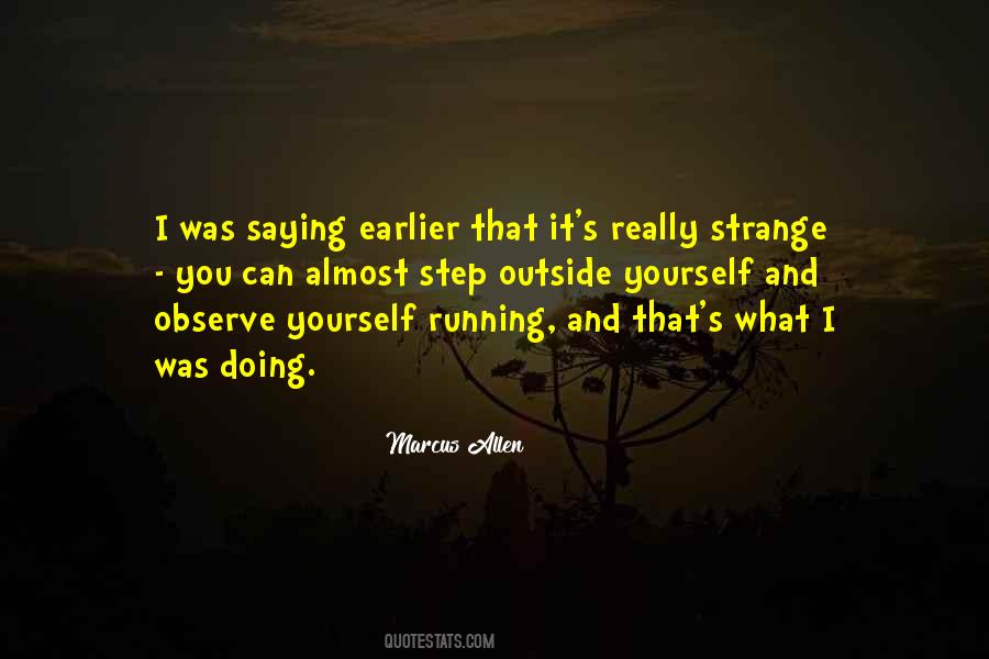Observe Yourself Quotes #915957
