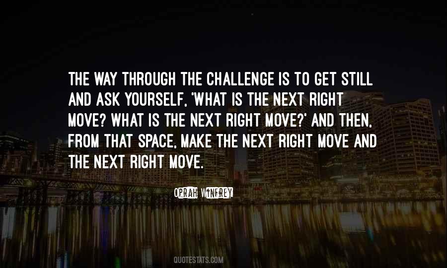 Make Your Next Move Your Best Move Quotes #1215065