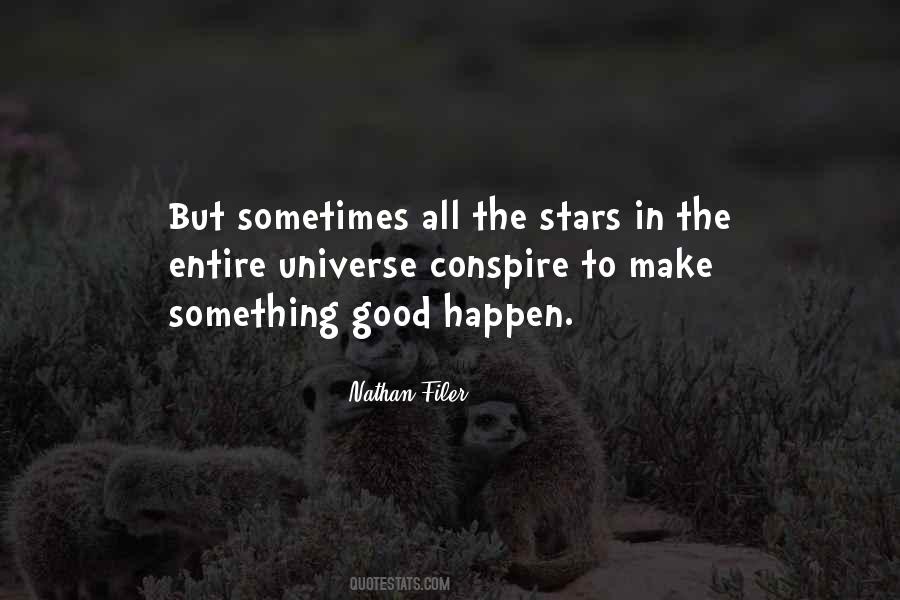 When You Think Positive Good Things Happen Quotes #708235