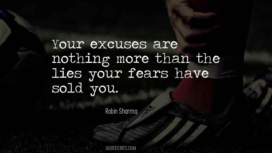 You Have More Excuses Quotes #870510