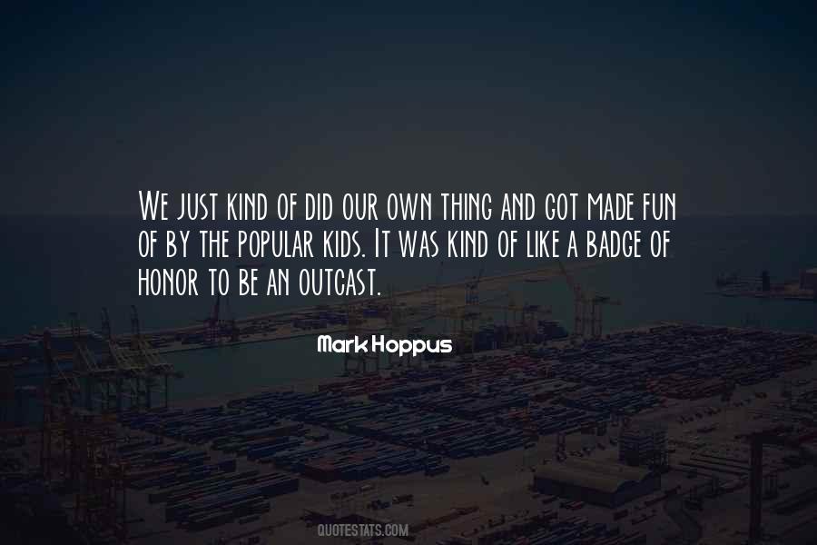 Quotes About Hoppus #448387