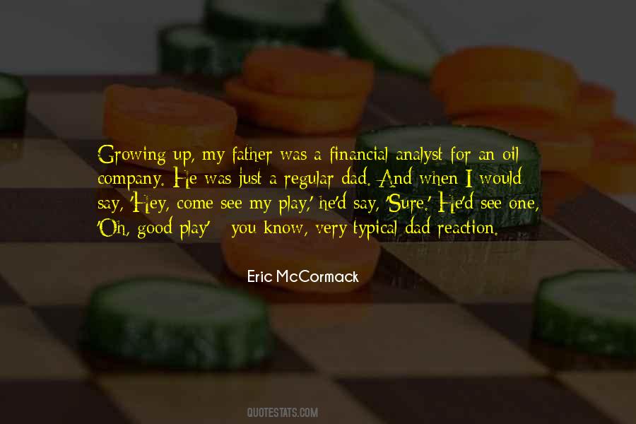 Father Growing Up Quotes #1134031